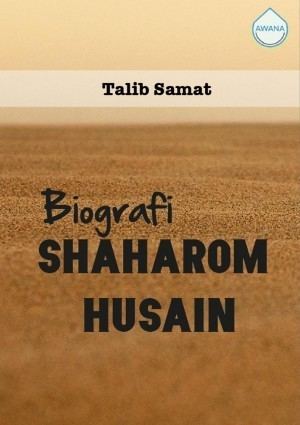 Shaharom Husain Biografi Shaharom Husain Talib Samat Awana 9789670444499
