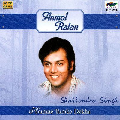 Shailendra Singh (singer) Anmol Ratan Humne Tumko Dekha Shailendra Singh Songs