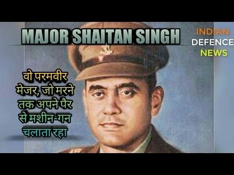 Shaitan Singh MAJOR SHAITAN SINGH