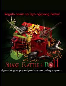 Shake, Rattle & Roll 11 httpsuploadwikimediaorgwikipediaenthumbc