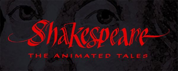 Shakespeare: The Animated Tales Shakespeare the Animated Tales Cast Images Behind The Voice Actors