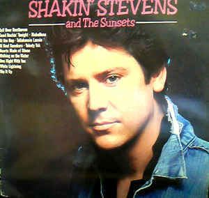 Shakin' Stevens and the Sunsets Shakin39 Stevens And The Sunsets Shakin39 Stevens And The Sunsets
