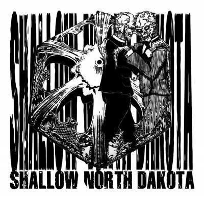 Shallow North Dakota Shallow North Dakota discography lineup biography interviews