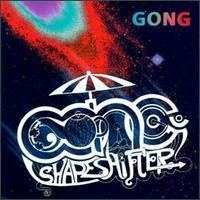 Shapeshifter (Gong album) httpsuploadwikimediaorgwikipediaen333Gon