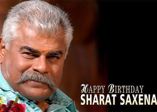 Sharat Saxena 17th AUGUST 1950 SHARAT SAXENA BORN Film Bio