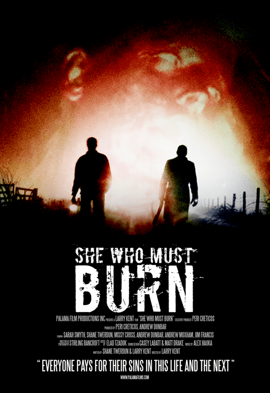She Who Must Burn SHE WHO MUST BURN WHITE BUFFALO FILMS