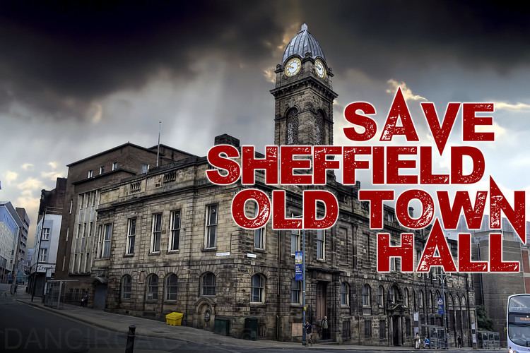 Sheffield Old Town Hall Save Our History Sheffield Old Town Hall