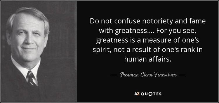 Sherman Glenn Finesilver QUOTES BY SHERMAN GLENN FINESILVER AZ Quotes
