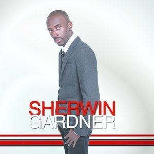 Sherwin Gardner Sherwin Gardner Listen and Stream Free Music Albums New Releases