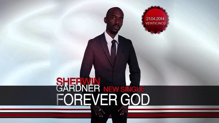 Sherwin Gardner Sherwin Gardner Forever God New Worship Single 2014 YouTube