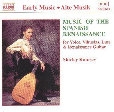 Shirley Rumsey Music of the Spanish Renaissance Shirley Rumsey Songs