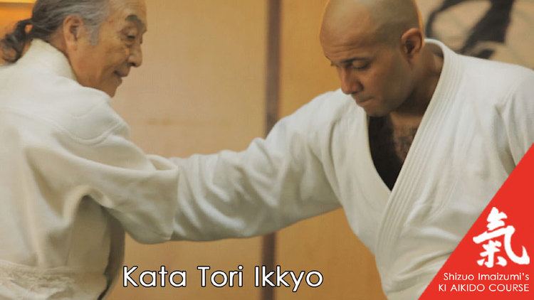 Shizuo Imaizumi Shizuo Imaizumis Ki Aikido Video Course Kata Tori Ikkyo