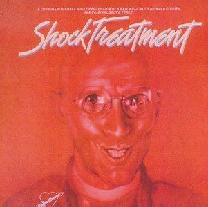 Shock Treatment Richard Hartley Richard OBrien Richard OBrien Shock Treatment