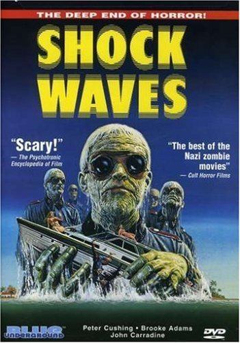 Shock Waves (film) Amazoncom Shock Waves Peter Cushing John Carradine Brooke Adams