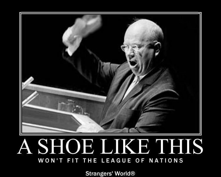 Shoe-banging incident Strangers39 Journey Khrushchev Demotivational Poster