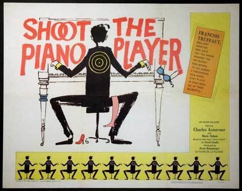 Shoot the Piano Player Somewhere Between French and American Shoot the Piano Player 1960