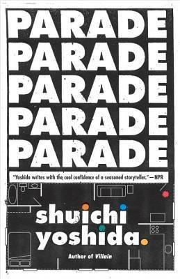 Shuichi Yoshida Parade by Shichi Yoshida