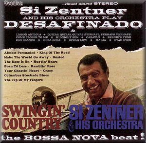 Si Zentner SI ZENTNER AND HIS ORCHESTRA Play Desafinado and Swingin Country
