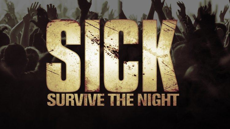Sick: Survive the Night Sick Survive The Night 2015 Official Trailer YouTube