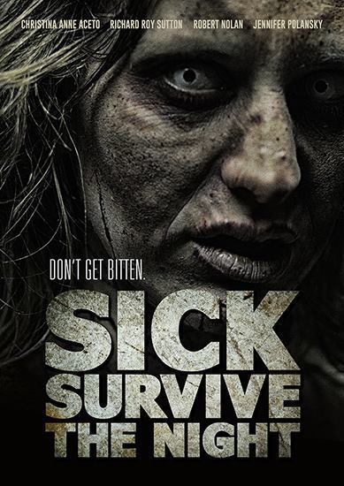 Sick: Survive the Night Sick Survive the Night Zombie Flick Chocolate Girl Wonder