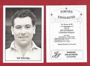 Sid Tickridge JF SPORTING FORTIES FAVOURITE FOOTBALLER CARD SID TICKRIDGE OF