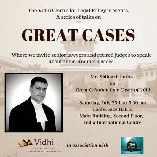 Sidharth Luthra Upcoming Great Cases Talk Mr Sidharth Luthra on Great Criminal