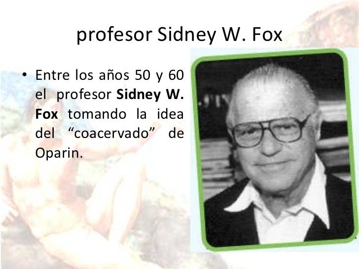 Sidney W. Fox Origen de la vida