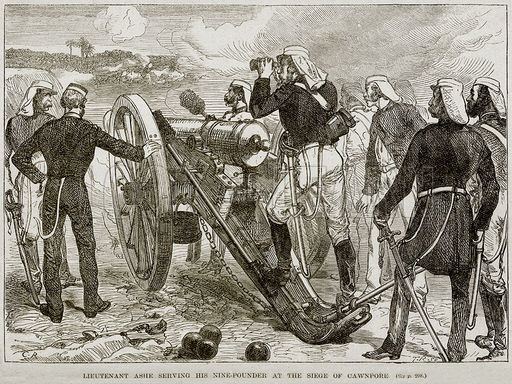 Siege of Cawnpore Lieutenant Ashe serving his NinePounder at the Siege of Cawnpore