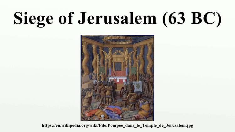 Siege of Jerusalem (63 BC) Siege of Jerusalem 63 BC YouTube