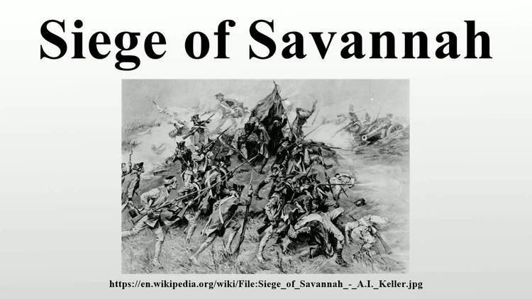 Siege of Savannah Siege of Savannah YouTube