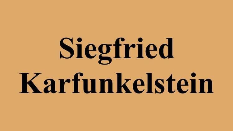 Siegfried Karfunkelstein Siegfried Karfunkelstein YouTube