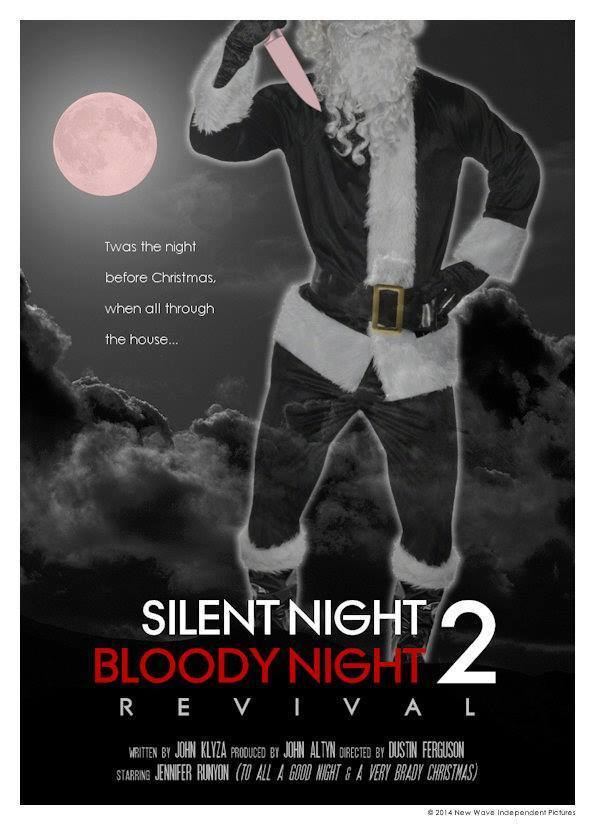 Silent Night, Bloody Night Get Ready for Silent Night Bloody Night 2 Revival