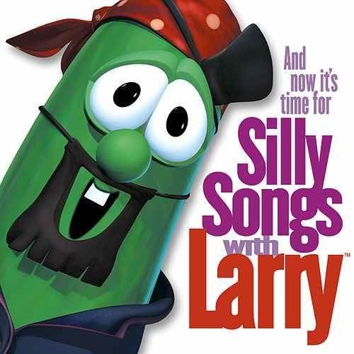 Silly Songs with Larry amp Download Silly Songs With Larry by VeggieTales Napster