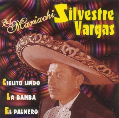 Silvestre Vargas Mariachi Silvestre Vargas CD 2 Various Artists Songs