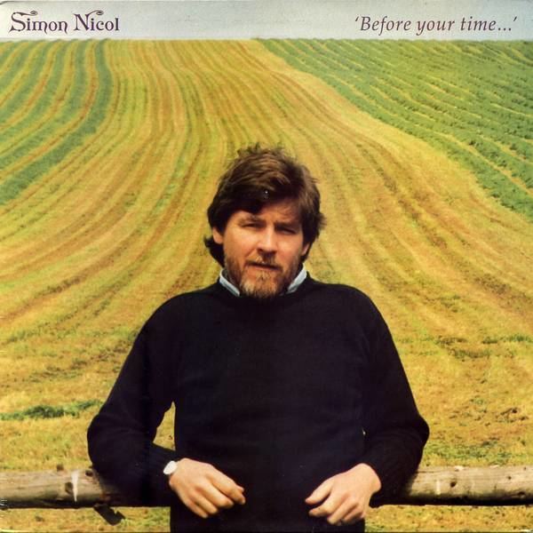 Simon Nicol Simon Nicol Before Your Time