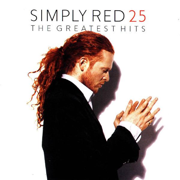 Simply Red 25: The Greatest Hits httpsimgdiscogscomKshXw1FNntRSNrZwm84LWZLipI