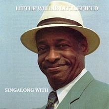 Singalong with Little Willie Littlefield httpsuploadwikimediaorgwikipediaenthumb3