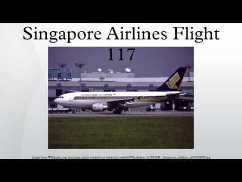 Singapore Airlines Flight 117 Singapore Airlines Flight 117 YouTube