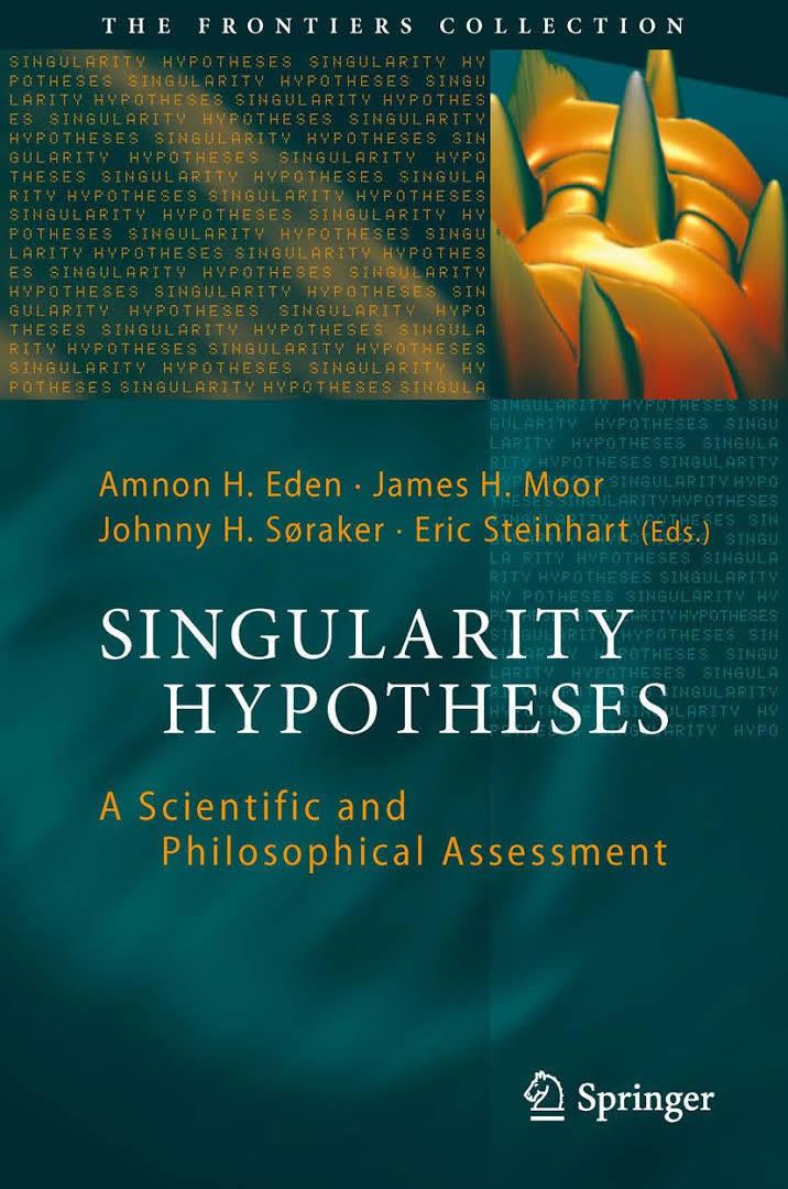 Singularity Hypotheses: A Scientific and Philosophical Assessment t2gstaticcomimagesqtbnANd9GcTKHeS2NbC2DcD