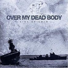 Sink or Swim (Over My Dead Body album) httpsuploadwikimediaorgwikipediaenthumb4