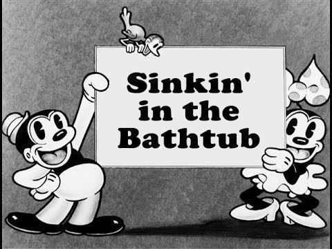 Sinkin' in the Bathtub Sinkin in the Bathtub 1930 Bosko YouTube