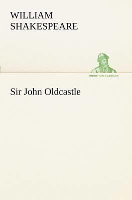 Sir John Oldcastle t3gstaticcomimagesqtbnANd9GcTrZ9ITGlXUxCtUYO
