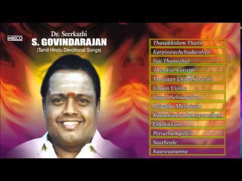Sirkazhi Govindarajan Tamil Hindu Devotional DrSeerkazhi SGovindarajan Jukebox YouTube