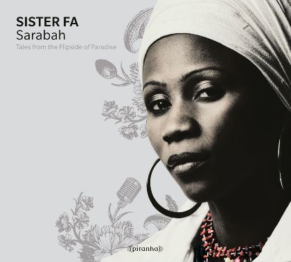 Sister Fa Sister Fa Sarabah Tales from the Flipside of Paradise Piranha