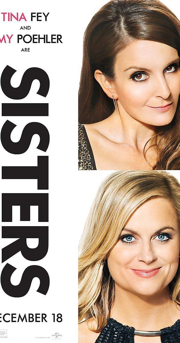 Sisters (2015 film) Sisters 2015 IMDb