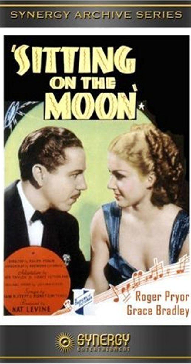 Sitting on the Moon Sitting on the Moon 1936 IMDb