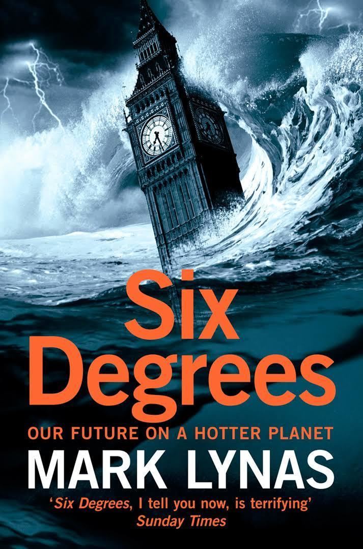 Six Degrees: Our Future on a Hotter Planet t0gstaticcomimagesqtbnANd9GcSB1W7NJQK1miN19