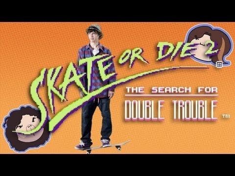 Skate or Die 2: The Search for Double Trouble Skate or Die 2 The Search for Double Trouble Game Grumps YouTube
