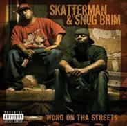 Skatterman & Snug Brim Word on tha Streets Skatterman amp Snug Brim album Wikipedia