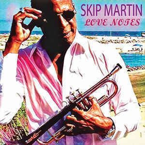 Skip Martin Skip Martin 2 Love Notes CD Album at Discogs